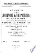 Revista de legislación y jurisprudencia nacional y provincial de la República Argentina