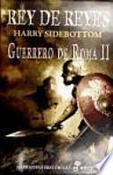 Rey de reyes (guerrero de Roma II)
