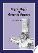 Rey de Reyes y Señor de Señores