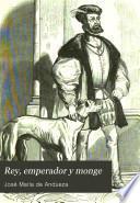 Rey, emperador y monge