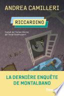 Riccardino - La dernière enquête de Montalbano