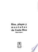 Ríos, playas y montañas de Costa Rica