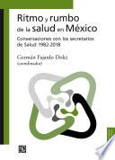 Ritmo y rumbo de la salud en México