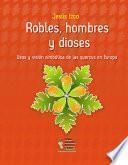 Robles, hombres y dioses