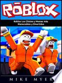 Libro Roblox Los Chistes y Memes más Memorables y Divertidos