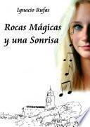 Rocas M‡gicas y una Sonrisa