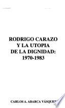 Rodrigo Carazo y la utopía de la dignidad