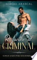 Rogando al Criminal