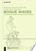 Rogue Waves