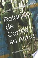 Rolando de Cortés y su Alma
