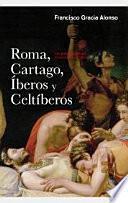 Roma, Cartago, iberos y celtiberos