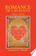 Romance De Las Rosas Vi