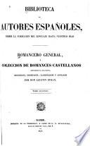 Romancero general ó colección de romances castellanos anteriores al siglo XVIII: (XII, 736 p.)