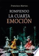 Rompiendo la cuarta emoción