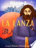 Ronin 3 - La lanza