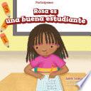 Rosa es una buena estudiante (Rosa Is a Good Student)