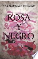 Rosa y negro