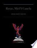 Rosas, Miel y Canela
