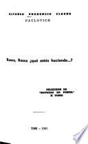 Rosca, Rosca qué estás haciendo?