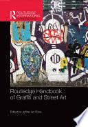 Routledge Handbook of Graffiti and Street Art