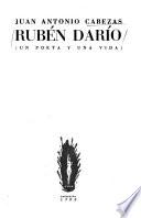 Rubén Darío (un poeta y una vida) ...