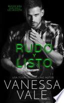 Rudo y listo