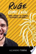¡Ruge como león!