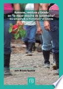 Rumores, residuos y estado en “la mejor esquina de sudamérica”. Una cartografía de lo “humanitario” en Colombia