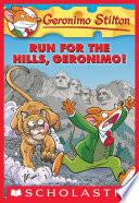 Libro Run for the Hills, Geronimo! (Geronimo Stilton #47)