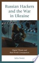 Russian Hackers and the War in Ukraine