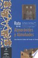 Ruta de los almorávides y almohades
