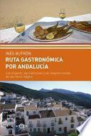 Ruta gastrónomica por Andalucía
