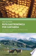Ruta gastronómica por Cantabria