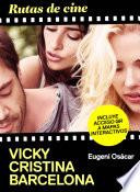 Rutas de cine: Vicky Cristina Barcelona