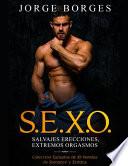 S.E.X.O.