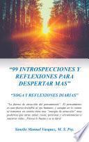 “99 INTROSPECCIONES Y REFLEXIONES PARA DESPERTAR MAS”