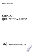 Sábado que nunca llega