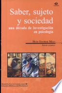 Saber, sujeto y sociedad