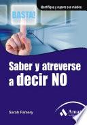 Saber y atreverse a decir no