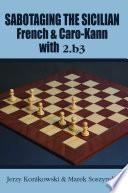 Sabotaging the Sicilian, French & Caro-Kann with 2.b3