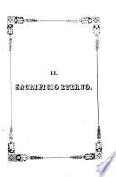 Sacrificio eterno de Dios y el hombre considerados en el santo sacrificio de la misa