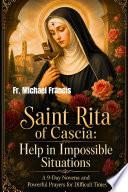 Saint Rita of Cascia: Help in Impossible Situations