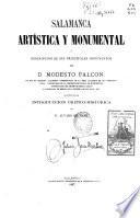 Salamanca artística y monumental ó Descripcion de sus principales monumentos