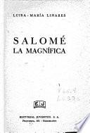 Salomé la magnífica