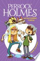 Saltan chispas y pistas (Serie Perrock Holmes 17)