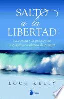 Salto a la Libertad de Loch Kelly