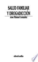 Salud Familiar y Drogadicción
