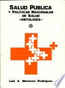 Salud Pública Y Políticas Nacionales de Salud