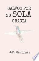 Salvos por su sola gracia