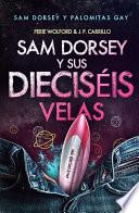 Sam Dorsey Y Sus Dieciséis Velas